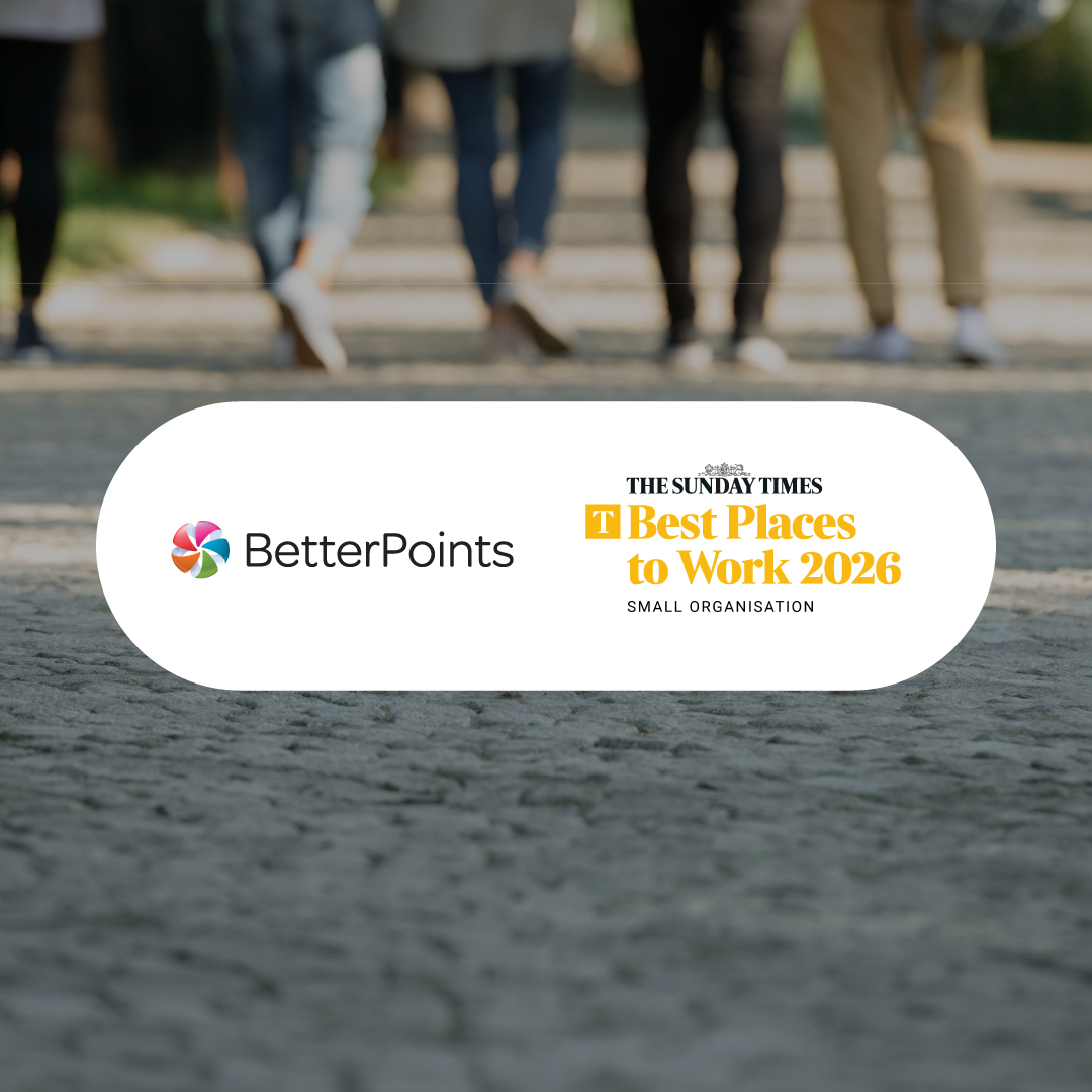 BetterPoints logo and "The Sunday Times Best Places to Work 2026 - Small Organisation" award.
